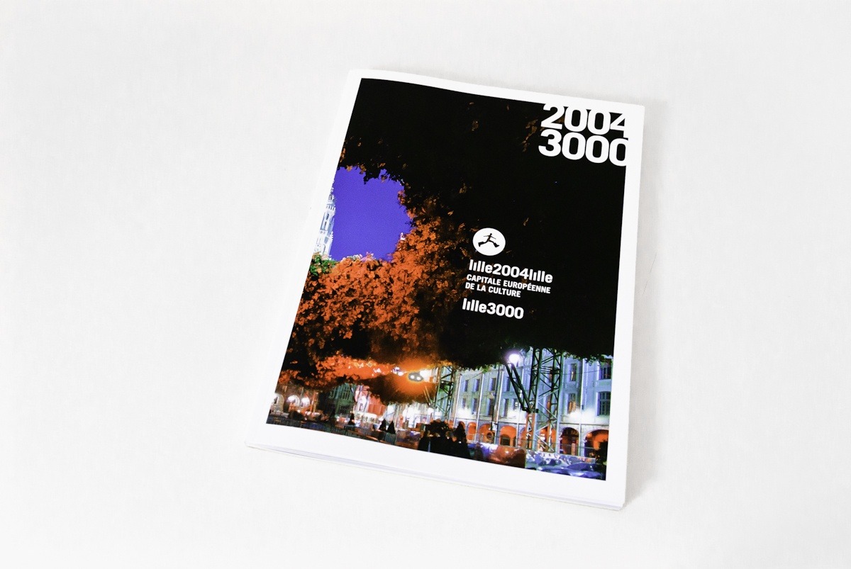 Lille 2004 - CAPITALE EUROPÉENNE DE LA CULTURE - Lille 3000 - Collection book